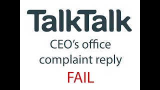TalkTalk CEO Complaint Worst Customer Service Ever