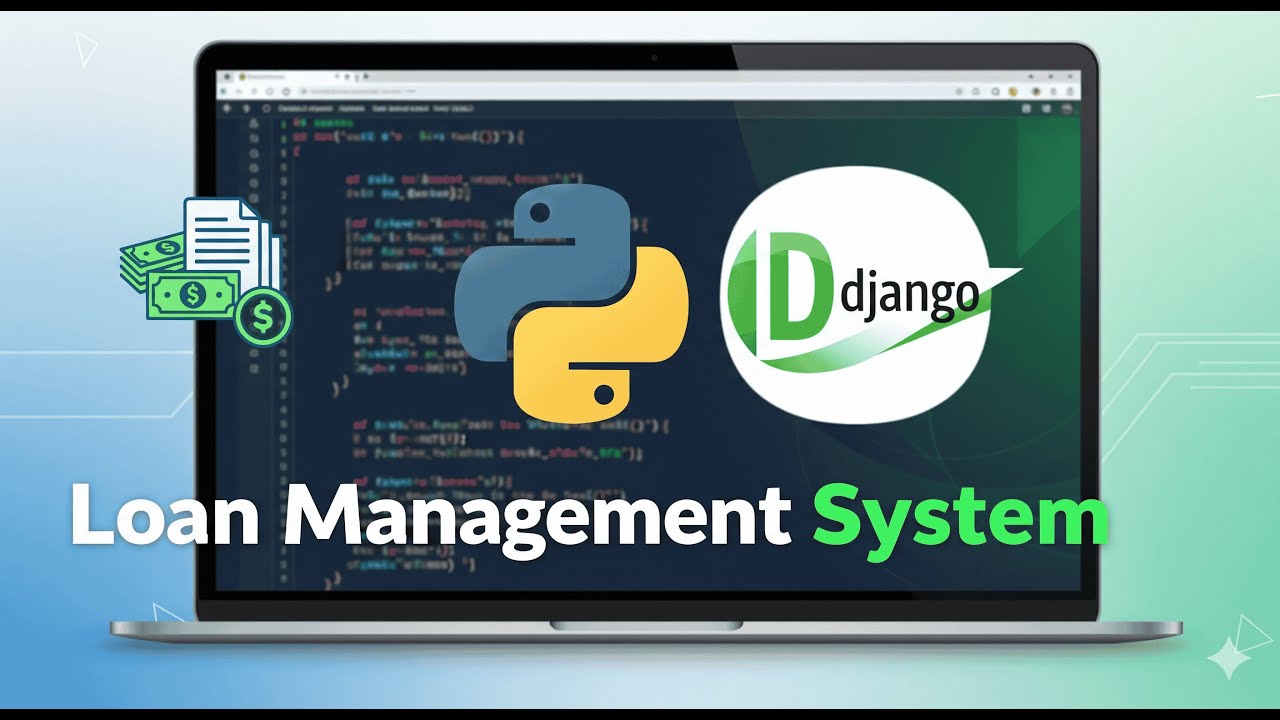 Loan Management System Project in Python Django | Complete Tutorial for Beginners.