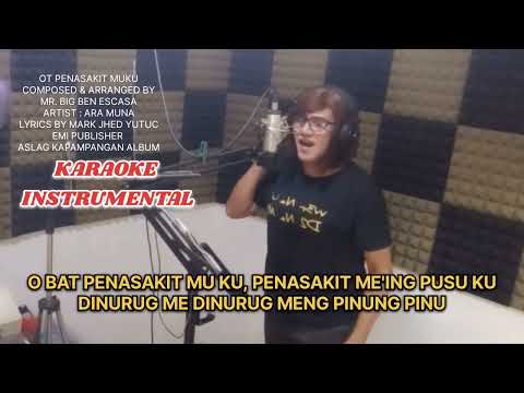 OT PENASAKIT MU KU ( Karaoke Ara Muna version )
