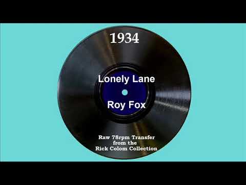 1934 Roy Fox - Lonely Lane (Peggy Dell, vocal)