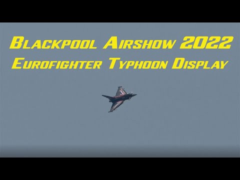 Blackpool Air show 2022 - Eurofighter Typhoon Display