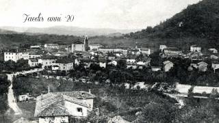 preview picture of video 'Immagini Storiche del Comune di Faedis - Historical Pictures from Faedis'