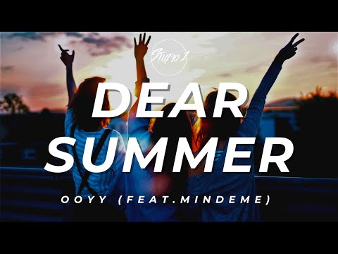 Ooyy (Feat. Mindme) - Dear Summer