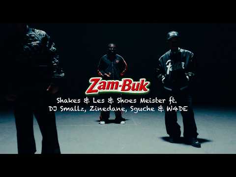 Shakes & Les, Shoes Meister - Zambuk (Official Music Video) feat. DJ Smallz, Zinedane, Sguche & W4DE