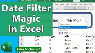 Excel Date Filter Magic - Last Month, This Month, YTD & More + Awesome Interface