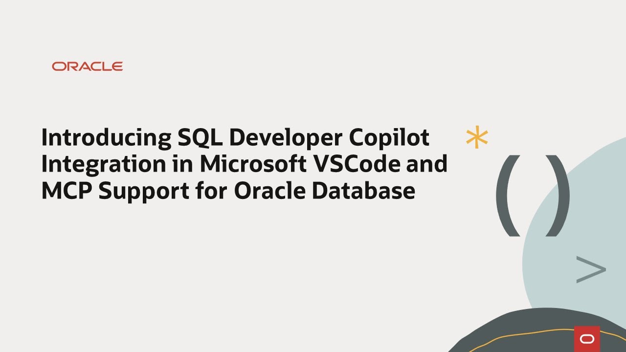 Introducing SQL Developer Copilot Integration in Microsoft VSCode & MCP Support for Oracle Database