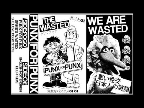 The Wasted - Punx For Punx