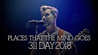 311 Day 2018 - Places That the Mind Goes and Remember Me - Remastered Audio