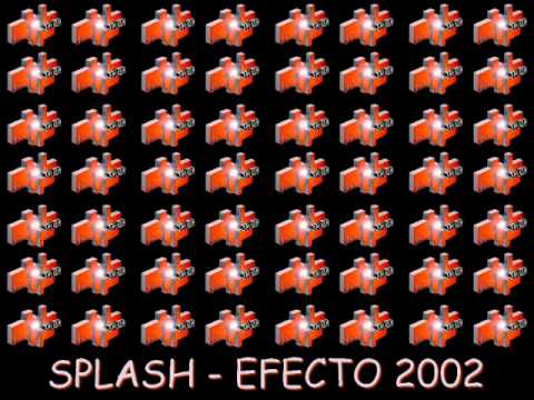 Splash - Dj Luix-On - Efecto 2002