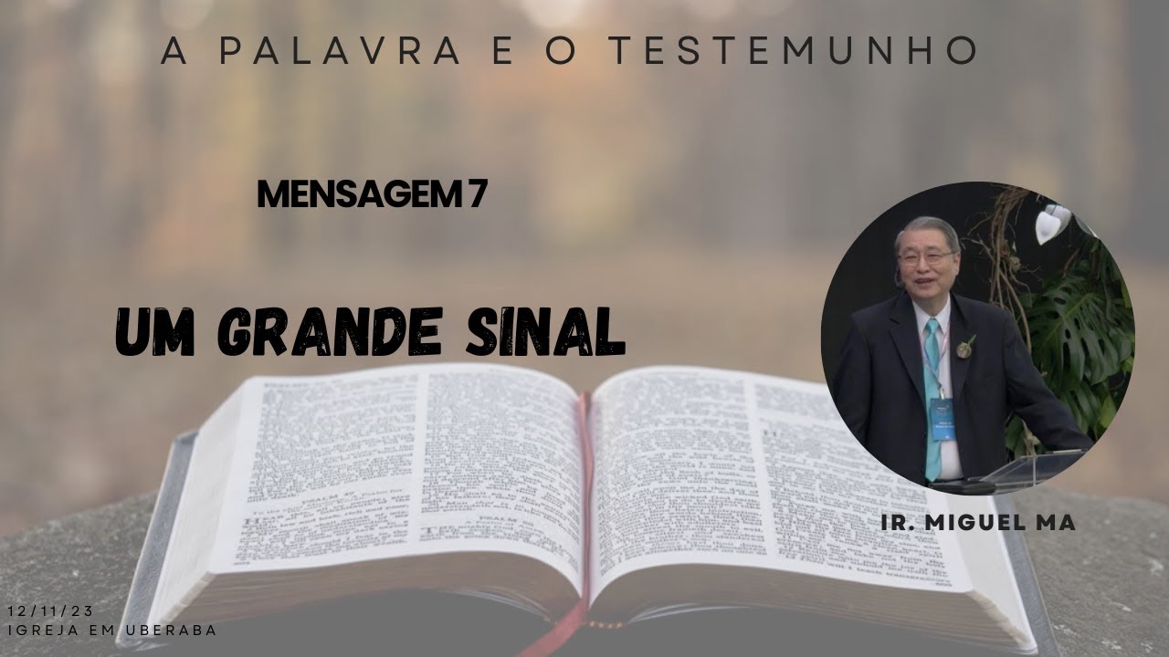 7. Um grande sinal