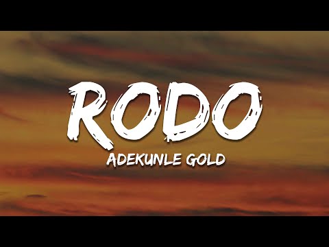 Adekunle Gold - Rodo (Lyrics)