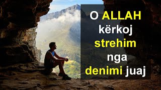 O ALLAH kerkoj strehim nga denimi juaj
