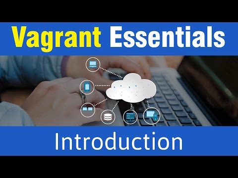 Vagrant Tutorials | Introduction to Vagrant Essentails
