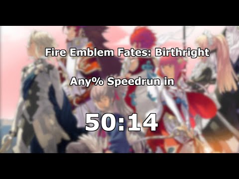 Fire Emblem If/Fates: Birthright any%/Normal/Classic  in 50:14.41