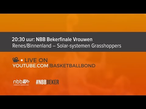 🏆 NBB Bekerfinale Vrouwen: Renes/Binnenland – Solar-systemen Grasshoppers