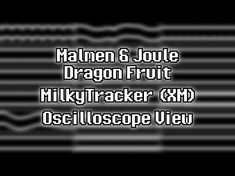 Malmen & Joule - “Dragon Fruit” (XM) [Oscilloscope View]