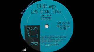 Low Atomic Style ‎– The EP - Atomic Playboy (Original) 1991