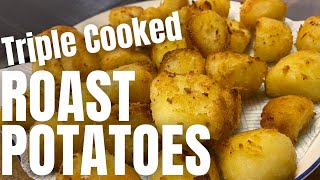 TRIPLE COOKED ROAST POTATOES. Prepare in advance and simply reheat on Christmas Day