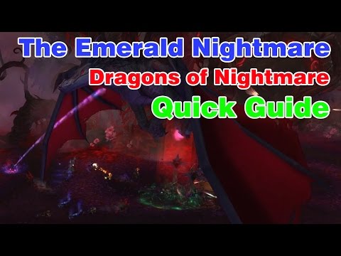 Dragons of Nightmare│The Emerald Nightmare│QUICK GUIDE (Normal & Heroic)