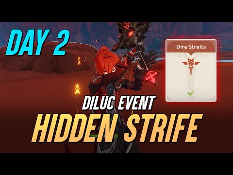 Diluc Event - Day 2 Hidden Strife [Dire Straits]