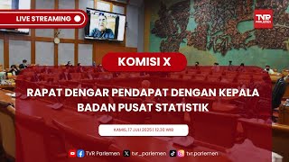 KOMISI X DPR RI  RAPAT DENGAR PENDAPAT DENGAN KEPALA BADAN PUSAT STATISTIK