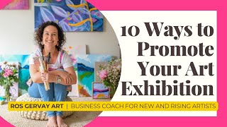 10 Ways to Promote Your Art Exhibition