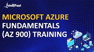 Microsoft Azure Fundamentals (AZ 900) Training | Intellipaat