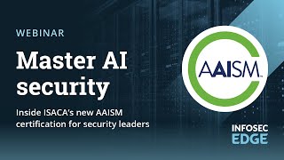 ISACA's New AI Security Certification: Is It Worth It? | Keatron Evans & Kirsten Lora