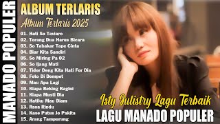 Download lagu POP MANADO TERPOPULER PALING LARIS DAN DISUKAI || ISTY JULISTY FULL ALBUM TERBAIK DAN TERPOPULER mp3
