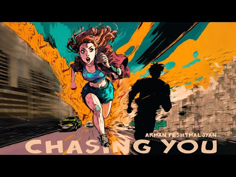 Arman Peshtmaljyan - Chasing You (Official Audio)