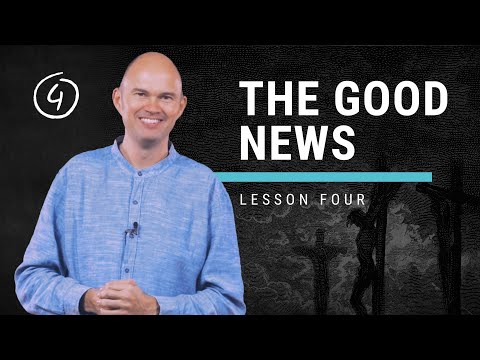 Kickstart Package | Lesson 04 | The Good News