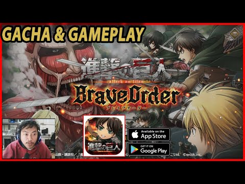 🔥🔥AKHIRNYA RILIS! ATTACK ON TITAN: BRAVE ORDER [GACHA & GAMEPLAY] ANIME GAME 2022