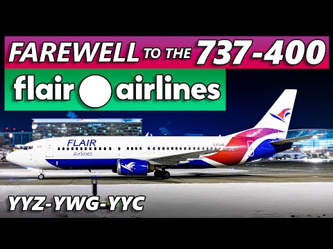 FAREWELL to Flair Airlines' 737-400! Toronto to Calgary (via Winnipeg)