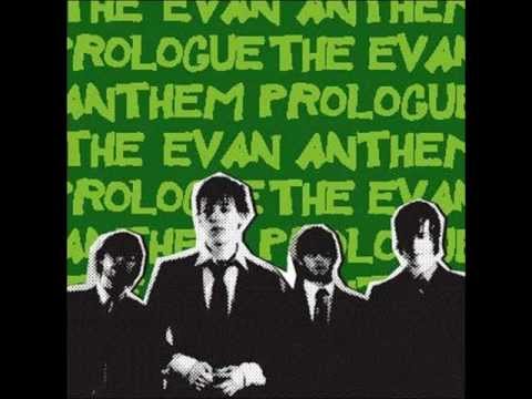 The Evan Anthem - Goodnight, Good Fight