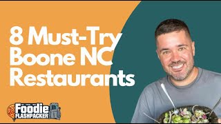 8 Boone NC Restaurants Worth a Visit