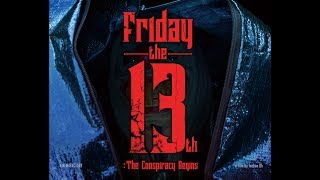 Friday the 13th : The Conspiracy Begins (2019) Video