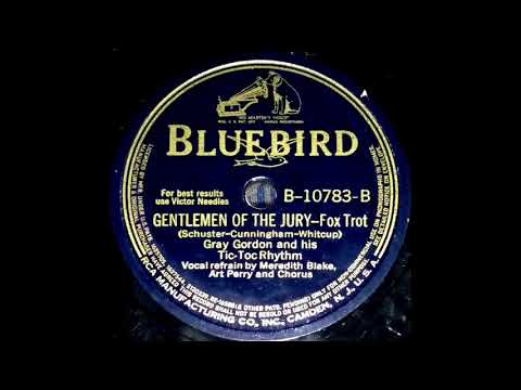1940 Gray Gordon - Gentlemen Of The Jury (Meredith Blake & Art Perry, vocal)