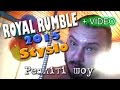 ROYAL RUMBLE 2015 WWE Styslo 