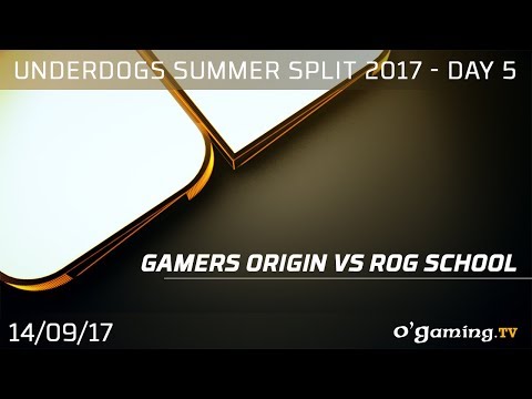 GamersOrigin vs ROG School - Underdogs Summer Split 2017 - Day 5 - League of Legends