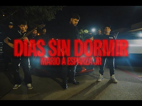 Mario Esparza Jr. - Dias Sin Dormir (Official Music Video)