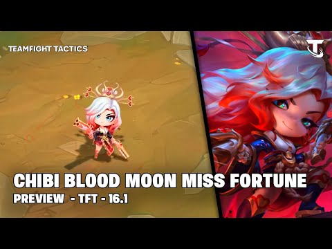 PRESTIGE CHIBI BLOOD MOON MISS FORTUNE - PREVIEW | TFT 16.1