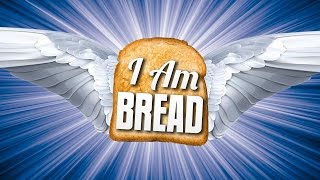 FLYING BREAD GLITCH - I Am Bread #4