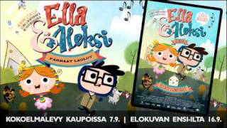 Ella & Aleksi - Yllätyssynttärit (Kokoelma-CD kaupoissa 7.9. ja elokuvan ensi-ilta 16.9.)