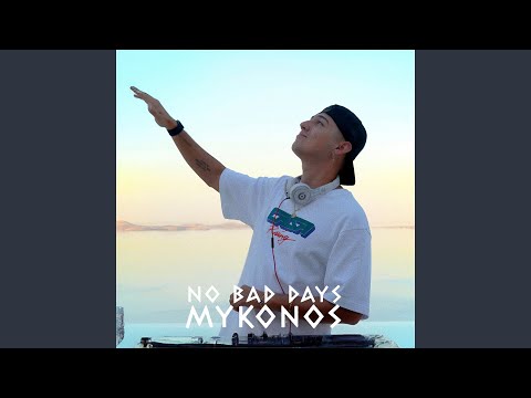 No Bad Days Mykonos