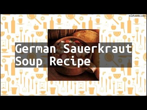 Recipe German Sauerkraut Soup Recipe