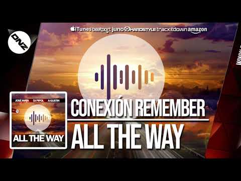DNZ331 // CONEXIÓN REMEMBER VOL. 1 - ALL THE WAY (Official Video DNZ RECORDS)
