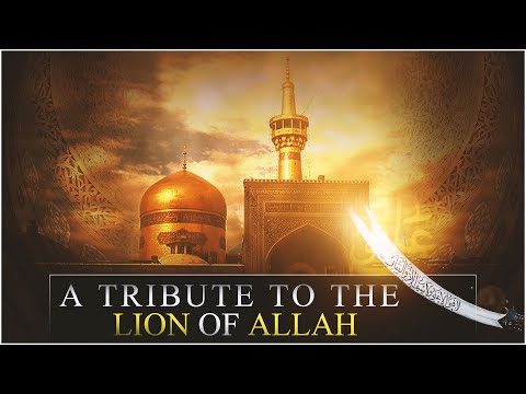 A Tribute To The Lion Of Allah