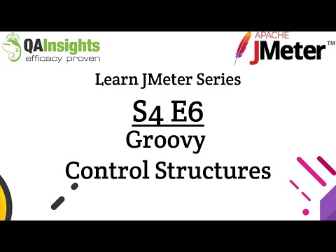 S4E6 Learn JMeter Series - Control Structures