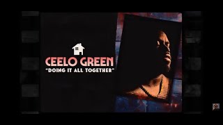 CeeLo Green - &quot;Doing It All Together&quot; (Official Video)