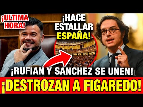 💣HISTORIC RIDICULOUSNESS! RUFIÁN and SÁNCHEZ SERNA DESTROY FIGAREDO 😳 “THIS IS NOT HOW YOU DO POL...